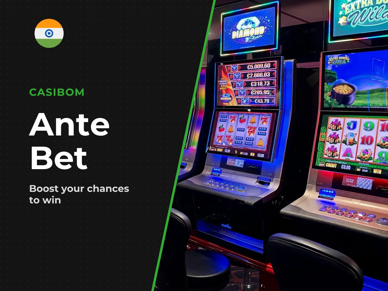 The Ante Bet Feature. If the